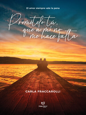 cover image of Prométemelo tú, que a mí no me hace falta